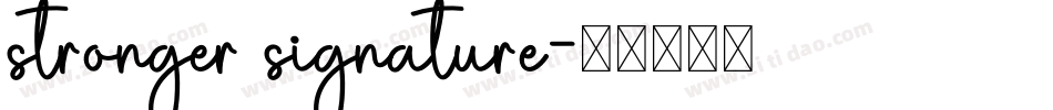 stronger signature字体转换